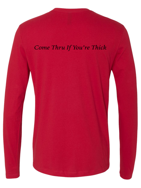 Come Thru - Long Sleeve Tee